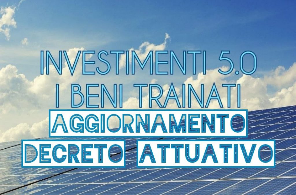 AGGIORNAMENTO DECRETO ATTUATIVO TRANSIZIONE 5.0 BENI TRAINANTI