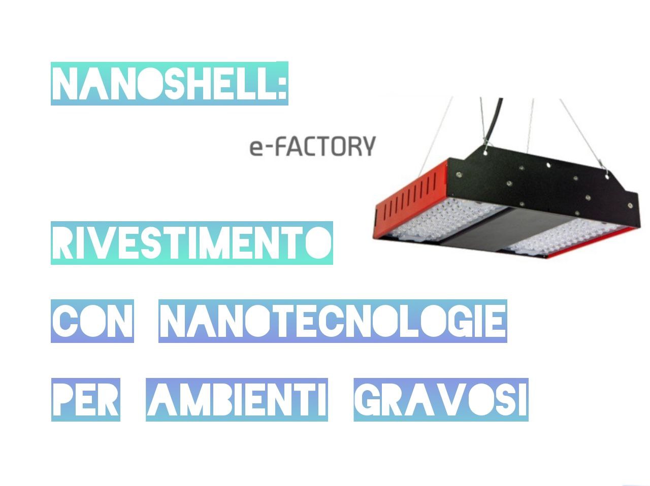 rivestimento nanotecnologico nanoshell per led in ambienti gravosi